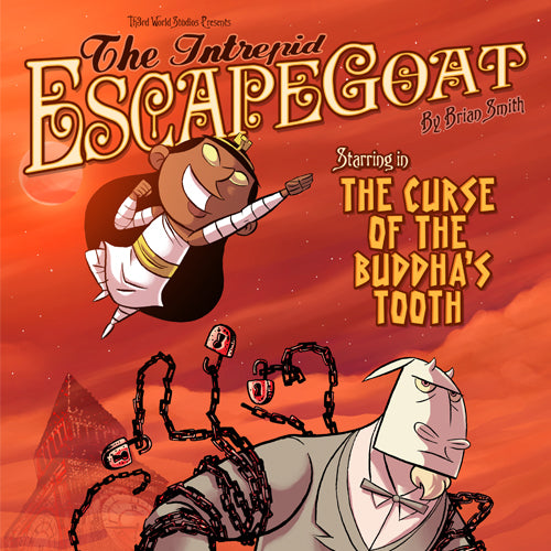 The Intrepid Escapegoat: Vol.1 - Curse of the Buddha's Tooth